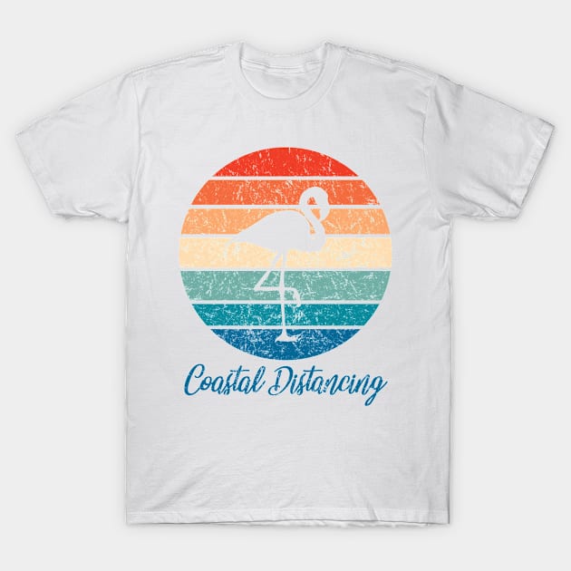 Social Distancing vs Coastal Distancing - Flamingo T-Shirt by RKasper Designs